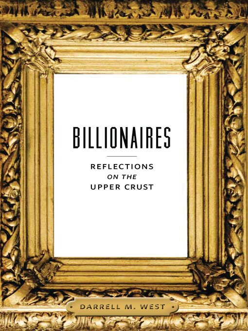 Title details for Billionaires by Darrell M. West - Available